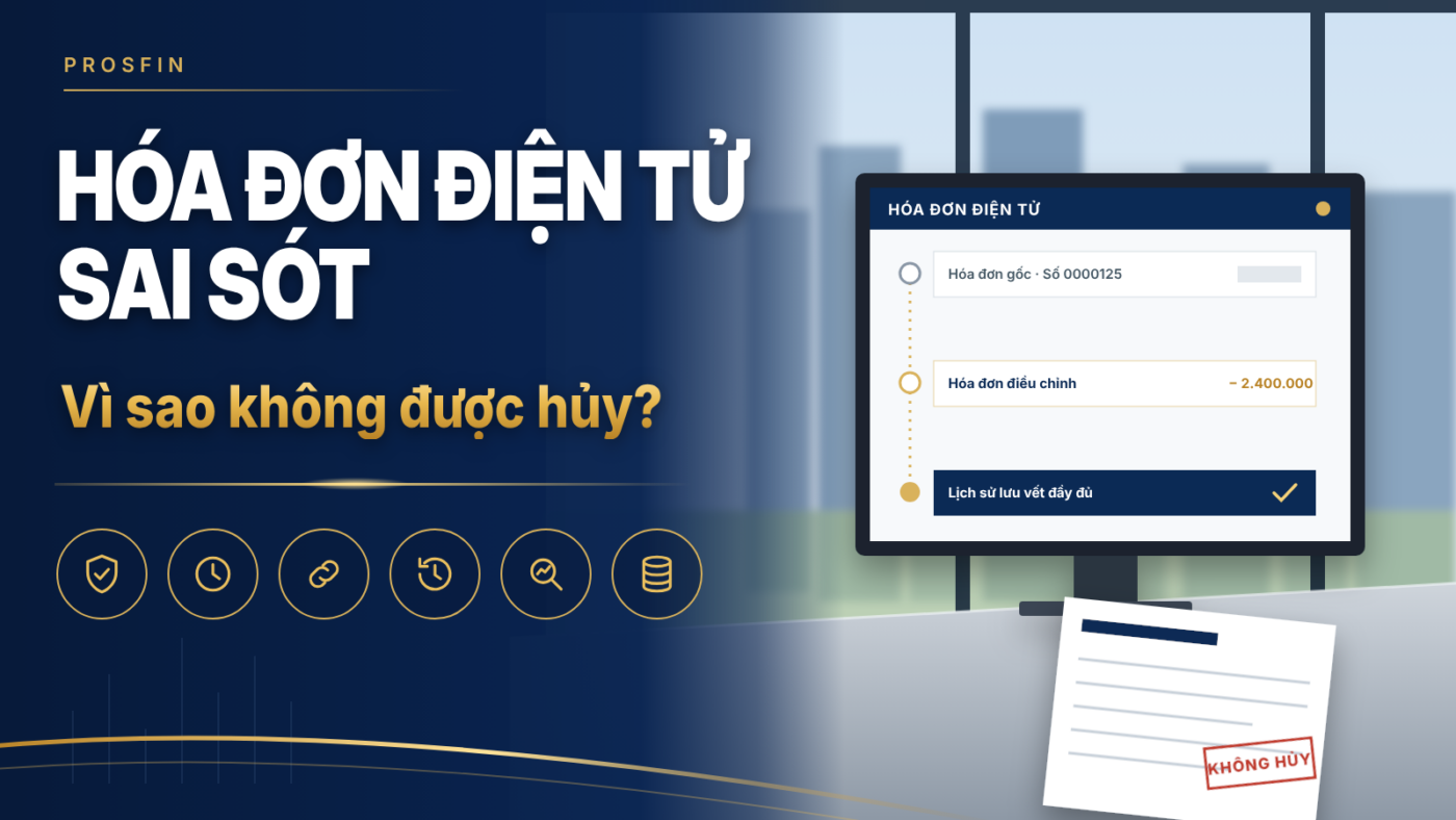 Hóa đơn điện tử sai sót được điều chỉnh và lưu vết trên hệ thống dữ liệu doanh nghiệp
